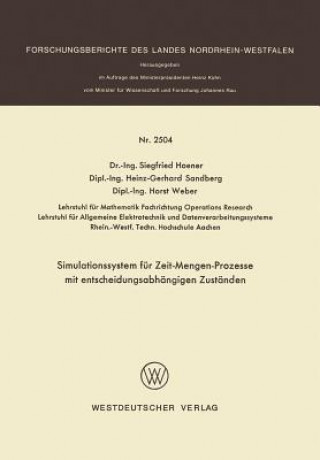 Könyv Simulationssystem Fur Zeit-Mengen-Prozesse Mit Entscheidungsabhangigen Zustanden Siegfried Hoener