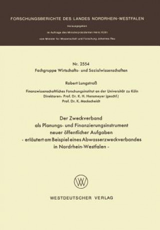 Książka Der Zweckverband ALS Planungs- Und Finanzierungsinstrument Neuer  ffentlicher Aufgaben Robert Lungstrass