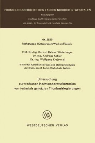 Könyv Untersuchung Zur Trockenen Hochtemperaturkorrosion Von Technisch Genutzten Titanbasislegierungen Helmut Winterhager
