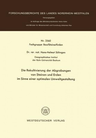 Carte Rekultivierung Der Abgrabungen Von Steinen Und Erden Im Sinne Einer Optimalen Umweltgestaltung Hans-Helmut Söhngen