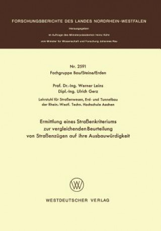 Kniha Ermittlung Eines Stra enkriteriums Zur Vergleichenden Beurteilung Von Stra enz gen Auf Ihre Ausbauw rdigkeit Werner Leins