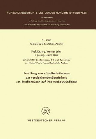 Livre Ermittlung Eines Stra enkriteriums Zur Vergleichenden Beurteilung Von Stra enz gen Auf Ihre Ausbauw rdigkeit Werner Leins