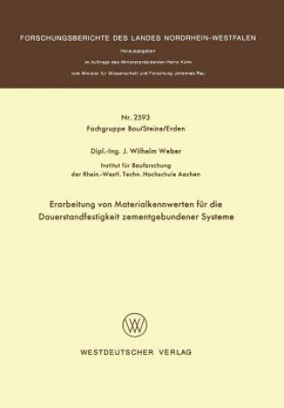 Libro Erarbeitung Von Materialkennwerten F r Die Dauerstandfestigkeit Zementgebundener Systeme Johannes Wilhelm Weber