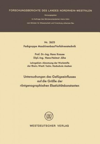 Carte Untersuchungen Des Gef geeinflusses Auf Die Gr  e Der R ntgenographischen Elastizit tskonstanten Hans Krause