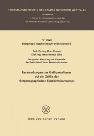 Knjiga Untersuchungen Des Gef geeinflusses Auf Die Gr  e Der R ntgenographischen Elastizit tskonstanten Hans Krause