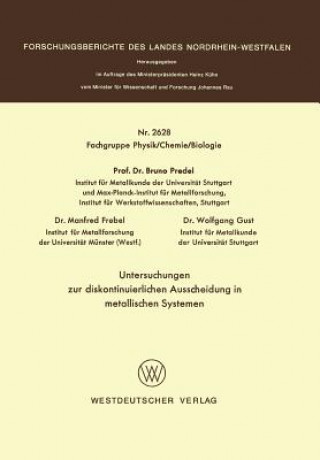 Könyv Untersuchungen Zur Diskontinuierlichen Ausscheidung in Metallischen Systemen Bruno Predel