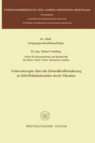 Kniha Untersuchungen  ber Die Schneidkraftminderung an Sch rfk belschneiden Durch Vibration Hubert Frenking