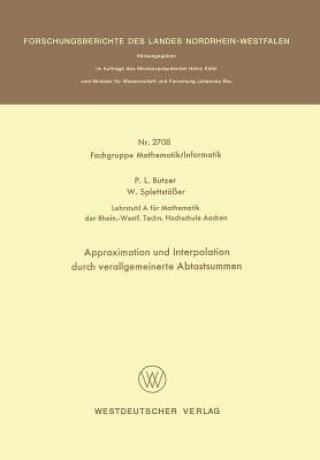 Carte Approximation Und Interpolation Durch Verallgemeinerte Abtastsummen Paul L. Butzer