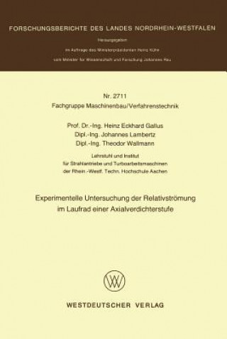 Knjiga Experimentelle Untersuchung Der Relativstr mung Im Laufrad Einer Axialverdichterstufe Heinz Gallus