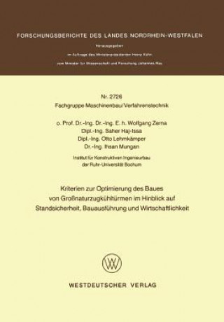 Книга Kriterien Zur Optimierung Des Baues Von Gro naturzugk hlt rmen Im Hinblick Auf Standsicherheit, Bauausf hrung Und Wirtschaftlichkeit Wolfgang Zerna
