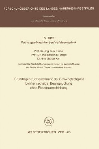 Книга Grundlagen Zur Berechnung Der Schwingfestigkeit Bei Mehrachsiger Beanspruchung Ohne Phasenverschiebung Alex Troost