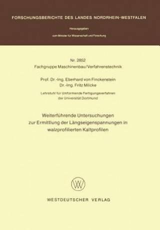 Książka Weiterfeuhrende Untersuchungen Zur Ermittlung Der Leangseigenspannungen in Walzprofilierten Kaltprofilen Eberhard  von Finckenstein