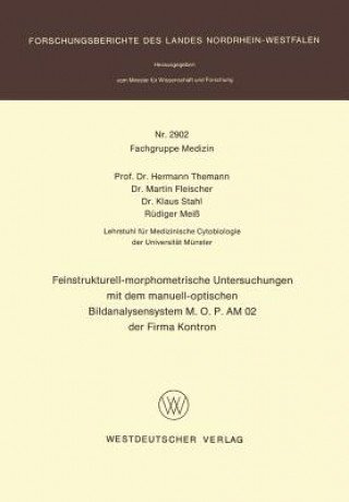 Kniha Feinstrukturell Morphometrische Untersuchungen Mit Dem Manuell-Optischen Bildanalysensystem MOP AM 02 Der Firma Kontron Hermann Themann