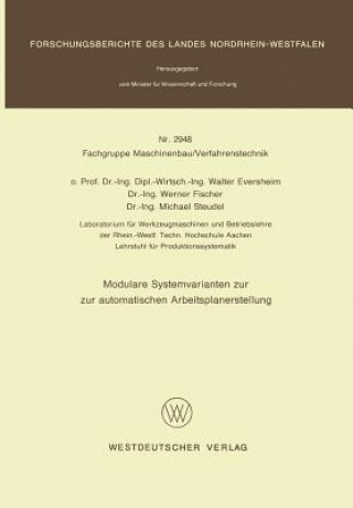 Kniha Modulare Systemvarianten Zur Automatischen Arbeitsplanerstellung Walter Eversheim