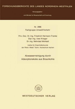 Buch Abwasserreingingung Durch Adsorptionskoks Aus Braunskohle Friedrich Hermann Franke