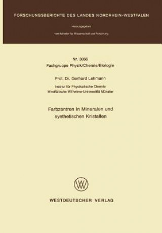 Kniha Farbzentren in Mineralen Und Synthetischen Kristallen Gerhard Lehmann