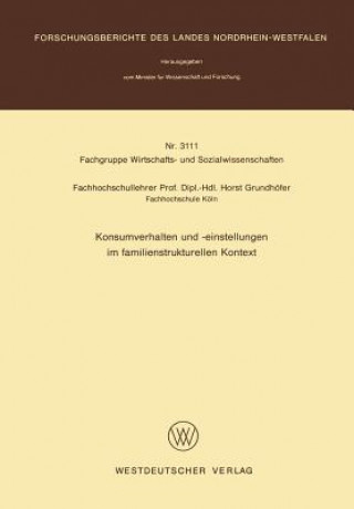 Knjiga Konsumverhalten Und - Einstellungen Im Familienstrukturellen Kontext Horst Grundhöfer