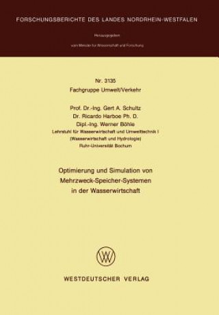 Könyv Optimierung Und Simulation Von Mehrzweck-Speicher-Systemen in Der Wasserwirtschaft Gert A. Schultz