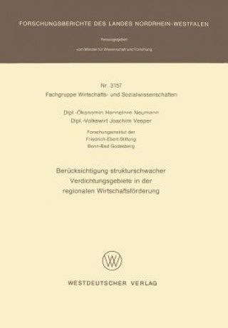 Книга Berkuecksichtigung Strukturschwacher Verdichtungsgebiete in Der Regionalen Wirstschaftsforderung Hannelore Neumann