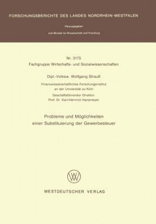 Könyv Probleme Und Meoglichkeiten Einer Substituierung Der Gewerbesteuer Wolfgang Strauß