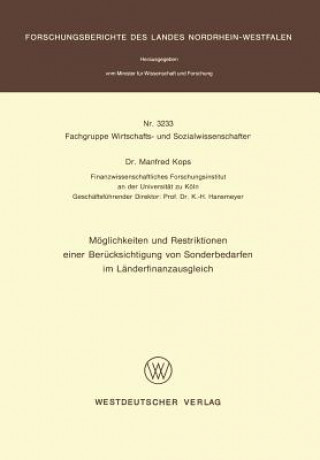 Kniha Meoglichkeiten Und Restriktionen Einer Bereucksichtigung Von Sonderbedarfen Im Leanderfinanzausgleich Manfred Kops