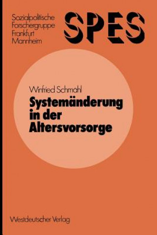 Książka System nderung in Der Altersvorsorge Winfried Schmähl