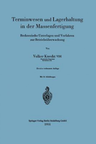 Könyv Terminwesen Und Lagerhaltung in Der Massenfertigung Volker Knecht