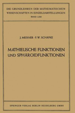 Kniha Mathieusche Funktionen und Sphäroidfunktionen, 1 Josef Meixner