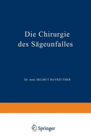 Kniha Die Chirurgie Des Sageunfalles K. Stucke