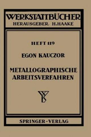 Carte Metallographische Arbeitsverfahren, 1 E. Kauczor