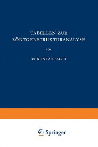 Könyv Tabellen Zur Roentgenstrukturanalyse K. Sagel