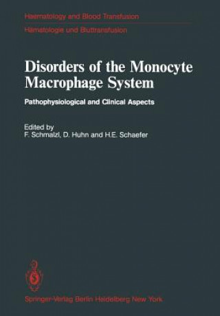 Könyv Disorders of the Monocyte Macrophage System F. Schmalzl