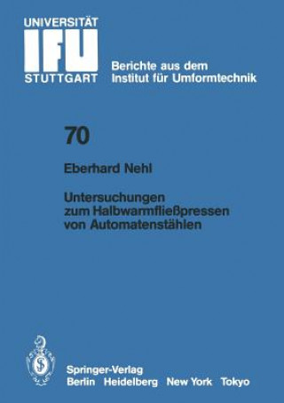 Książka Untersuchungen Zum Halbwarmfliesspressen Von Automatenstahlen E. Nehl