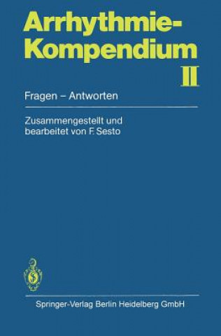Könyv Arrhythmie-Kompendium II F. Sesto