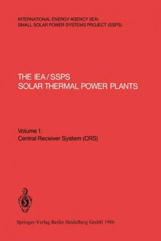 Книга IEA/SSPS Solar Thermal Power Plants - Facts and Figures - Final Report of the International Test and Evaluation Team (ITET) Paul Kesselring