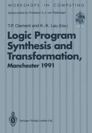 Knjiga Logic Program Synthesis and Transformation Timothy P. Clement