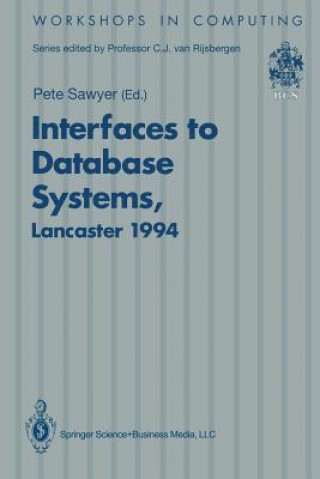 Könyv Interfaces to Database Systems (IDS94) Peter H. Sawyer