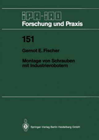 Carte Montage Von Schrauben Mit Industrierobotern Gernot E. Fischer