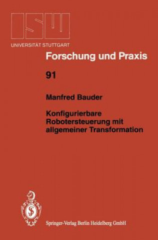 Kniha Konfigurierbare Robotersteuerung Mit Allgemeiner Transformation Manfred Bauder