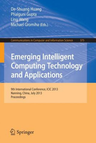 Książka Emerging Intelligent Computing Technology and Applications De-Shuang Huang