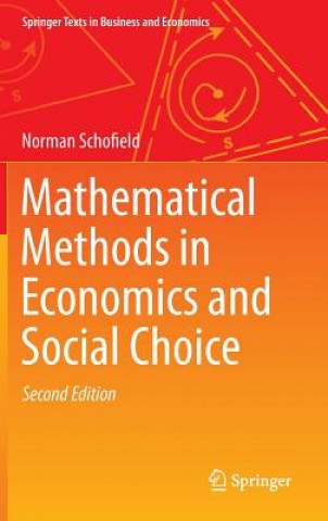 Książka Mathematical Methods in Economics and Social Choice Norman Schofield