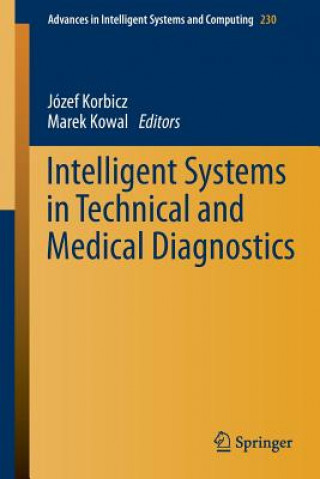 Carte Intelligent Systems in Technical and Medical Diagnostics Jozef Korbicz