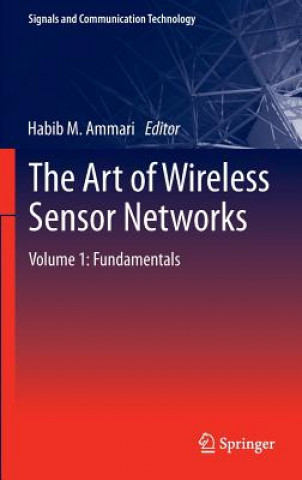 Kniha Art of Wireless Sensor Networks Habib M. Ammari