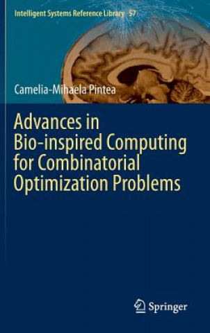 Książka Advances in Bio-inspired Computing for Combinatorial Optimization Problems Camelia-Mihaela Pintea