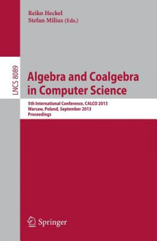 Könyv Algebra and Coalgebra in Computer Science Reiko Heckel