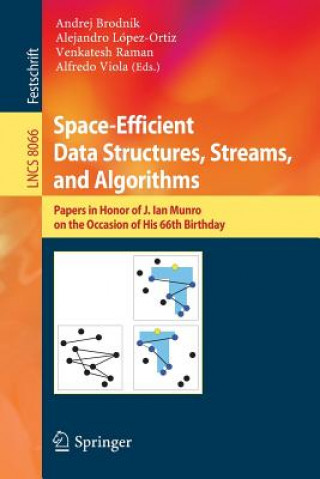 Livro Space-Efficient Data Structures, Streams, and Algorithms Andrej Brodnik