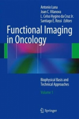 Kniha Functional Imaging in Oncology Antonio Luna