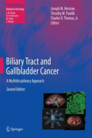 Carte Biliary Tract and Gallbladder Cancer Joseph M. Herman