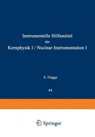 Carte Nuclear Instrumentation I / Instrumentelle Hilfsmittel der Kernphysik I Edward Creutz