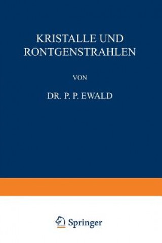 Kniha Kristalle Und R ntgenstrahlen P. P. Ewald